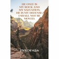 B & H Publishing He Only is My Rock & My Salvation Psalm 26 - 6 Bulletin, 100PK 259757